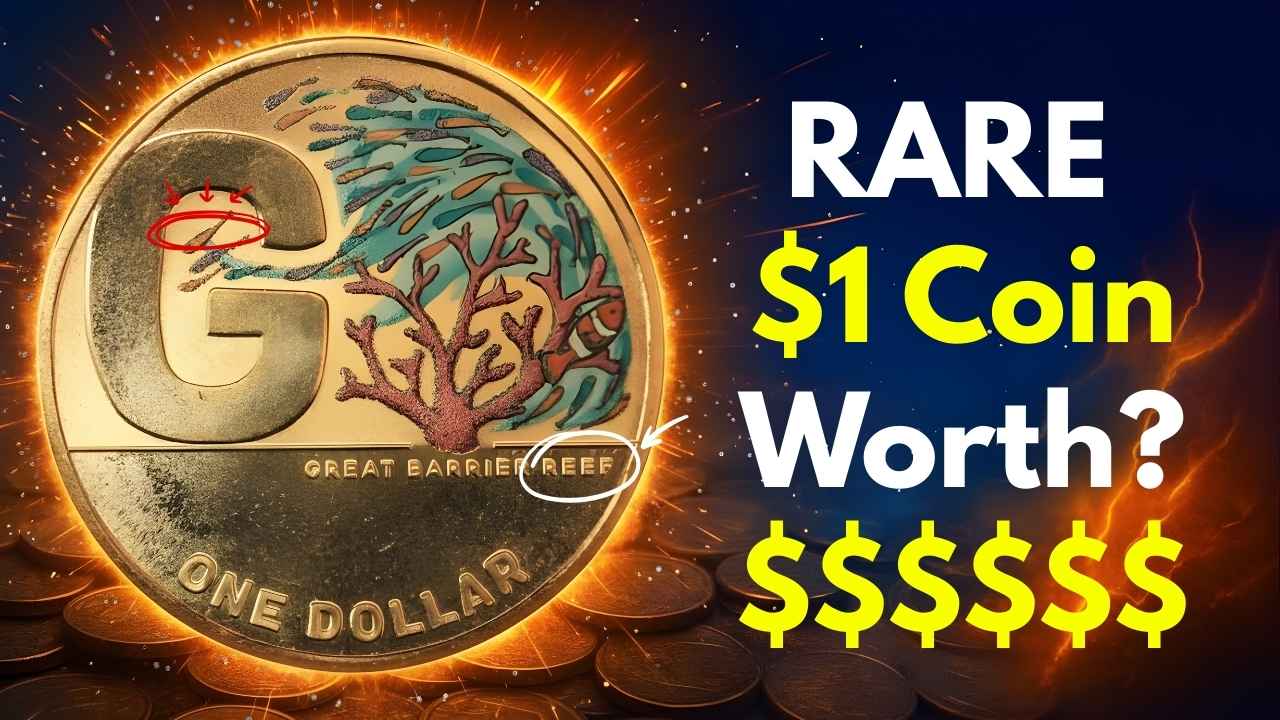2021 Great Barrier Reef $1 Coin Value: Why This Rare Australian Dollar Is Selling for Hundreds